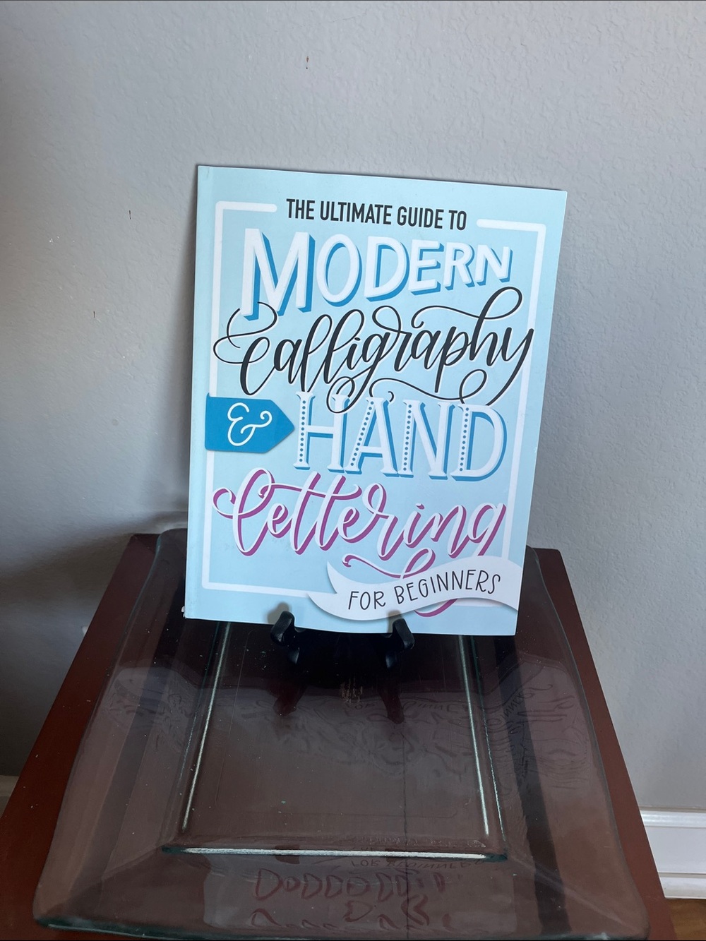 Ultimate Guide to Modern Calligraphy work book